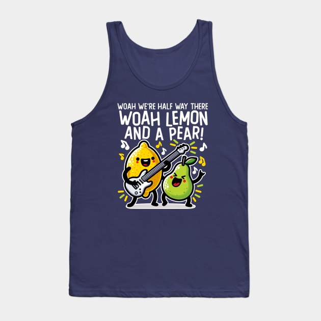 Half Way There Lemon and a Pear Tank Top by DetourShirts